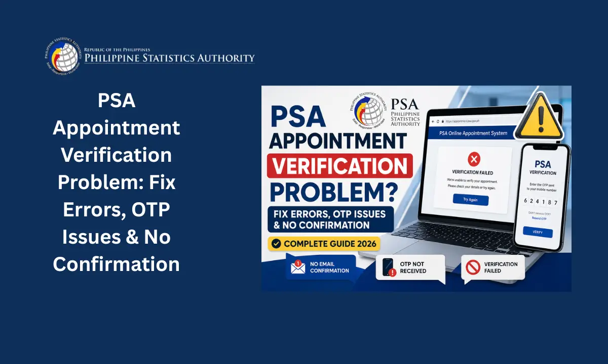 PSA Appointment Verification Problem – Fix Errors, OTP Issues & No Confirmation